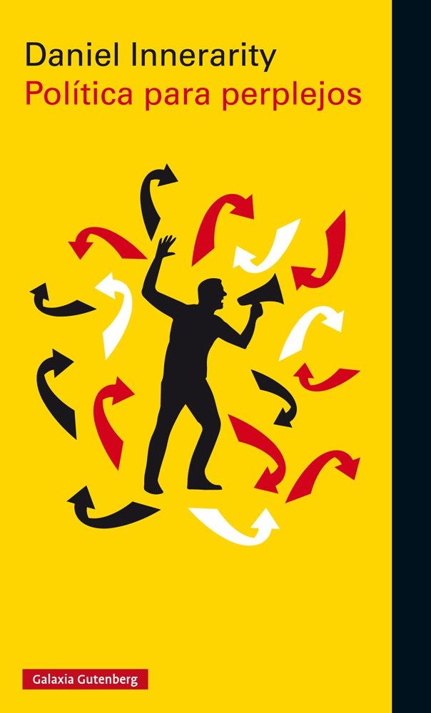 POLITICA PARA PERPLEJOS | Daniel Innerarity