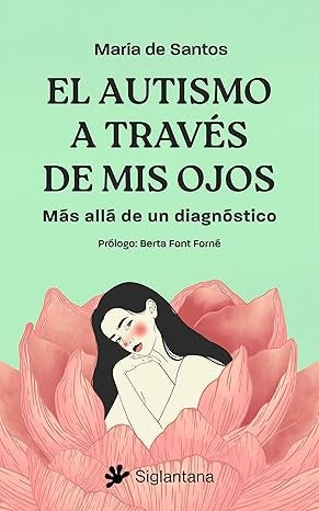 EL AUTISMO A TRAVES DE MIS OJOS | MARIA DE SANTOS ROMERO