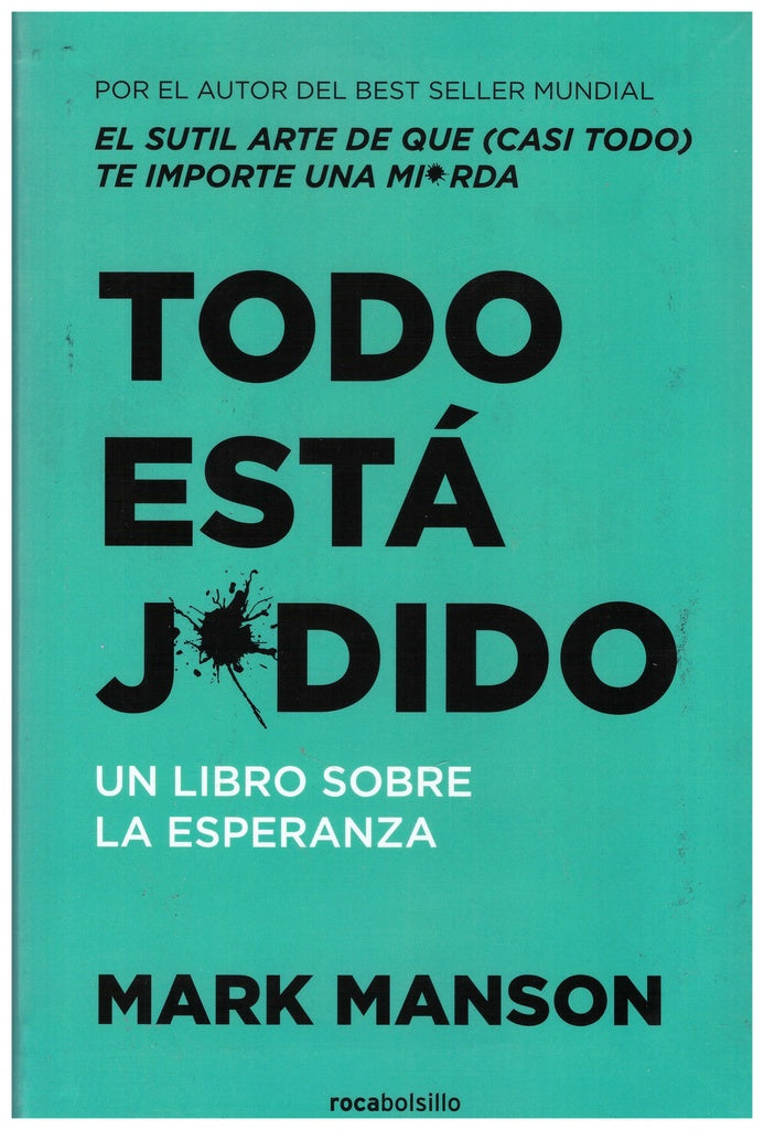 Todo está jodido | Mark Manson