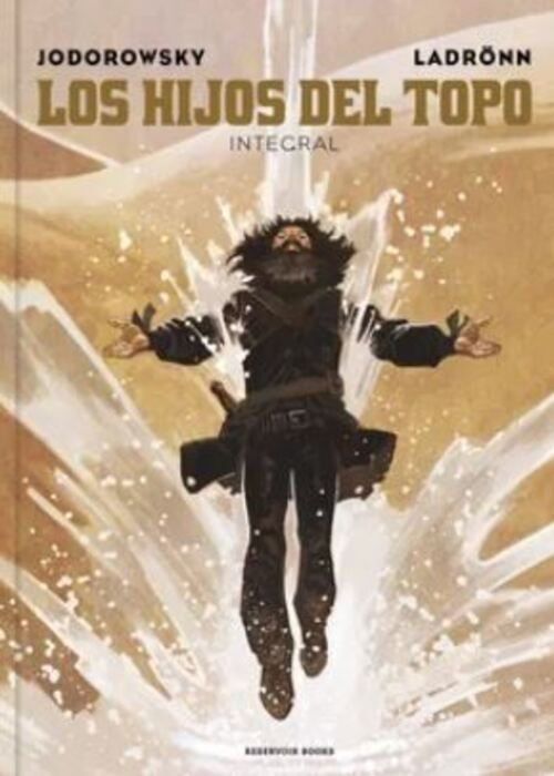 LOS HIJOS DEL TOPO (ED. INTEGRAL) | Alejandro; Moebius Jodorowsky