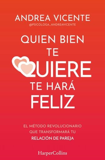 QUIEN BIEN TE QUIERE TE HARÁ FELIZ | ANDREA VICENTE