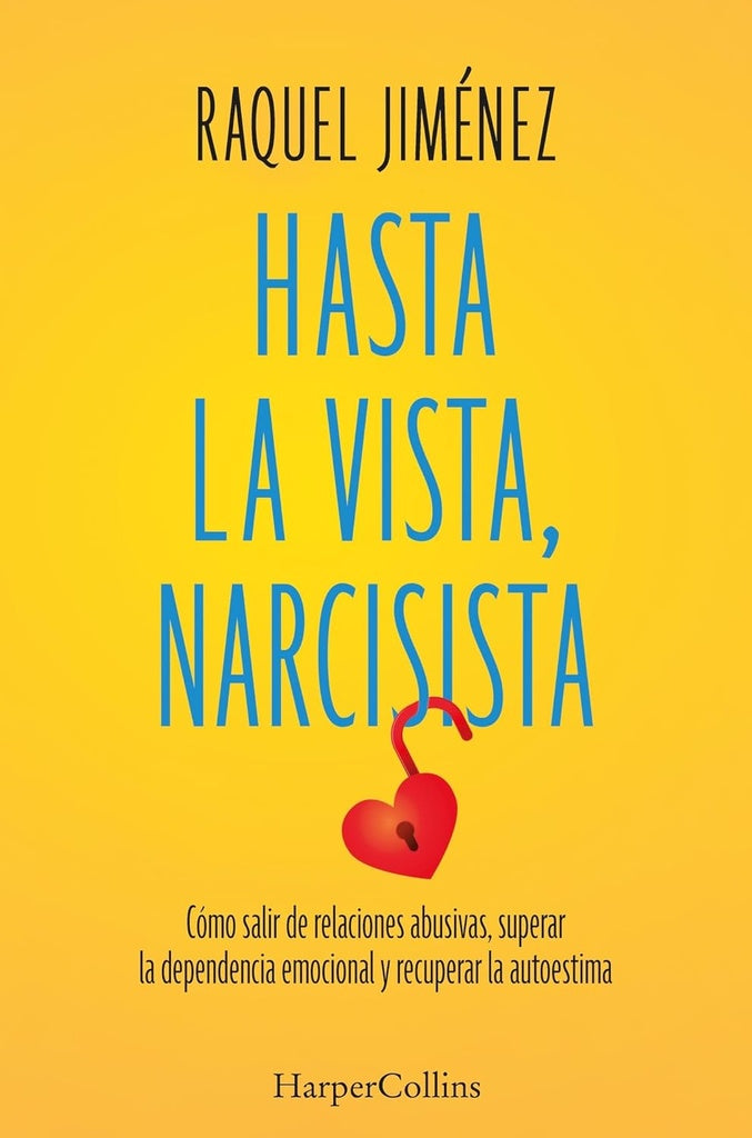 HASTA LA VISTA, NARCISISTA | RAQUEL JIMÉNEZ GONZÁLEZ