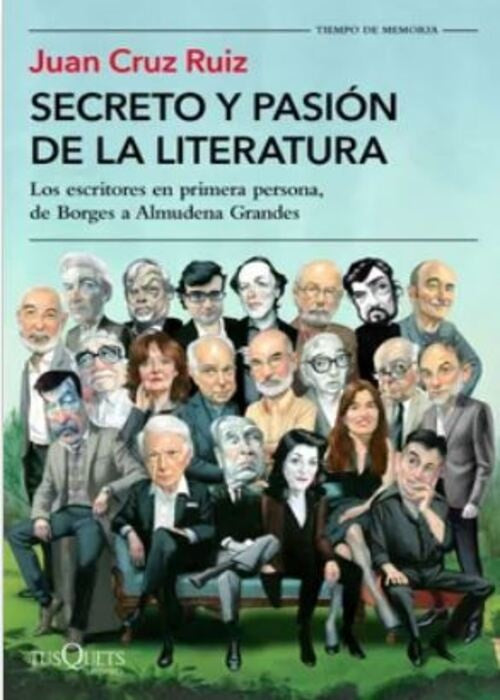Secreto y pasión de la literatura | Juan Cruz Ruiz