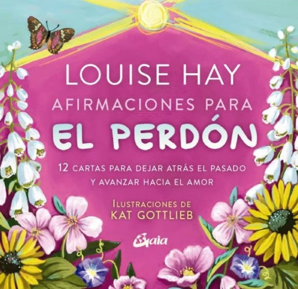 AFIRMACIONES PARA EL PERDÓN | LOUISE HAY
