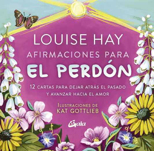 AFIRMACIONES PARA EL PERDÓN | LOUISE HAY