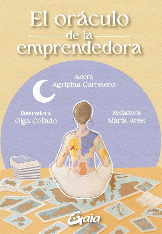 EL ORÁCULO DE LA EMPRENDEDORA | Agripina Carretero ; María Ares ; Olga Collado