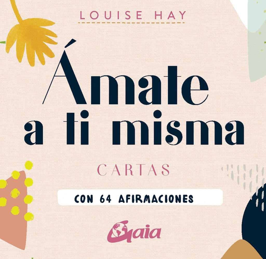 ÁMATE A TI MISMA | LOUISE HAY