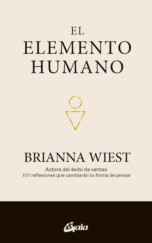 EL ELEMENTO HUMANO | Brianna Wiest