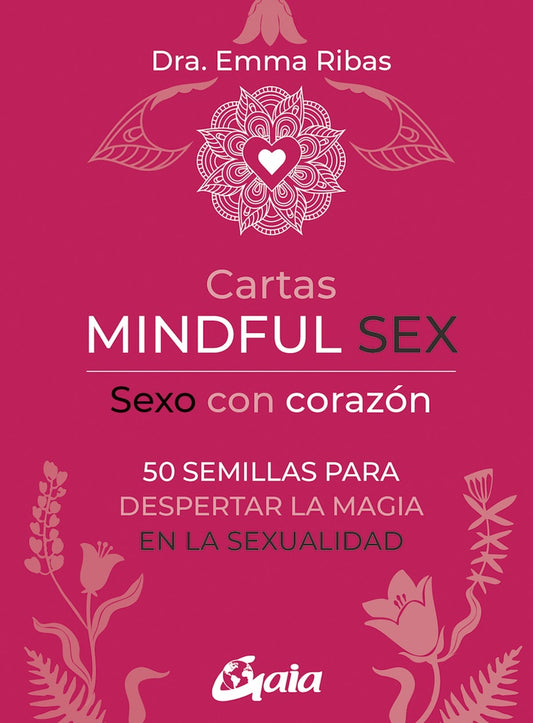 CARTAS MINDFUL SEX. SEXO CON CORAZÓN | EMMA RIBAS