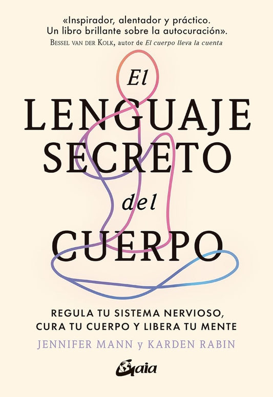 EL LENGUAJE SECRETO DEL CUERPO | JENNIFER ;  RABIN  KARDEN MANN