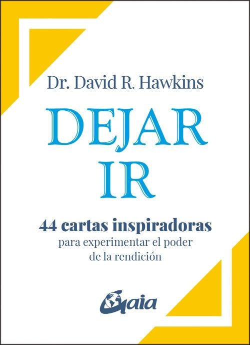 DEJAR IR. Cartas inspiradoras | Dr. David R. Hawkins