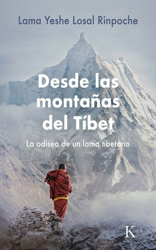 DESDE LAS MONTAÑAS DEL TIBET | LAMA YESHE LOSAL RINPOCHE