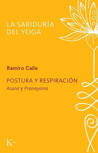 POSTURA  Y  RESPIRACIÓN | Ramiro Calle
