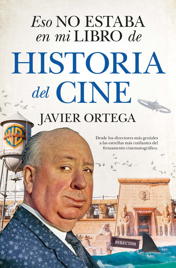 ESO NO ESTABA EN MI LIBRO DE HISTORIA DEL CINE BOLSILLO | JAVIER ORTEGA