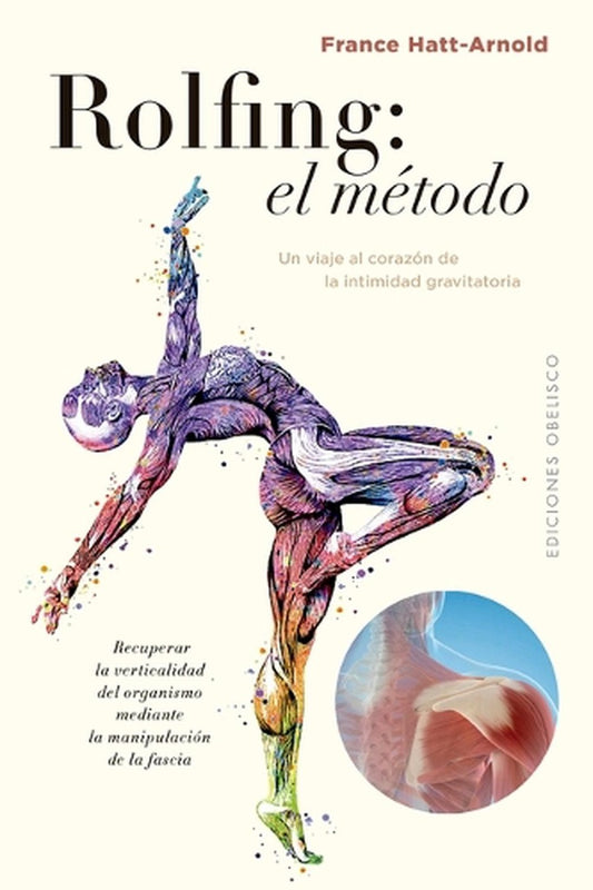 ROLFING: EL MTODO, EL | FRANCE HATT-ARNOLD