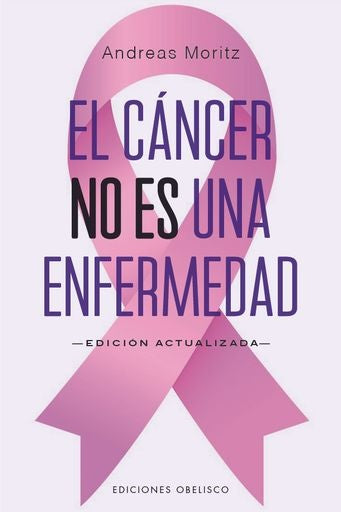El cáncer no es una enfermedad | Andreas Moritz