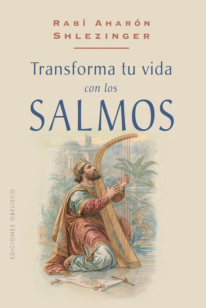 TRANSFORMA TU VIDA CON LOS SALMOS | AHARON SHLEZINGER
