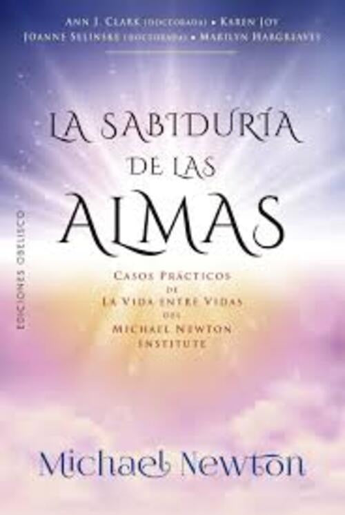SABIDURÍA DE LAS ALMAS, LA | MICHAEL NEWTON