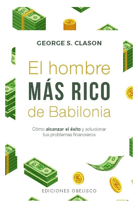 EL HOMBRE MAS RICO DE BABILONIA | George S. Clason