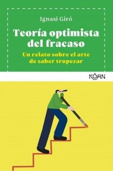 TEORÍA OPTIMISTA DEL FRACASO | Ignasi Giró