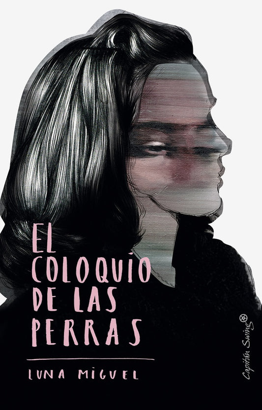 El Coloquio de las Perras | Luna Miguel