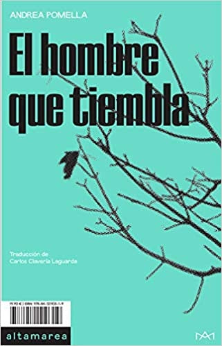 El hombre que tiembla | Andrea Pomella