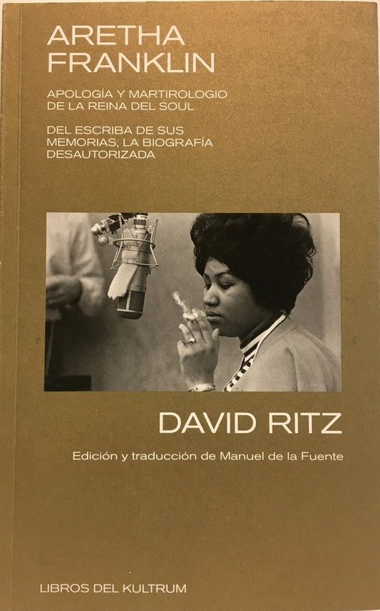 ARETHA FRANKLIN. APOLOGIA Y MARTIROLOGIO | DAVID RITZ