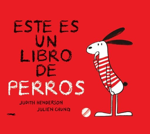ESTE ES UN LIBRO DE PERROS | Judtih Henderson
