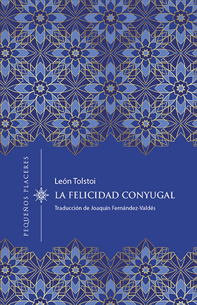 FELICIDAD CONYUGAL | LEV TOLSTÓI