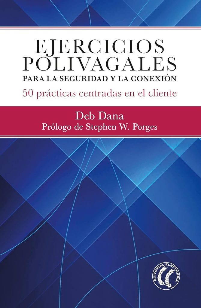 EJERCICIOS POLIVAGALES PARA LA | DEB/ W. PORGES  STEPHEN DANA
