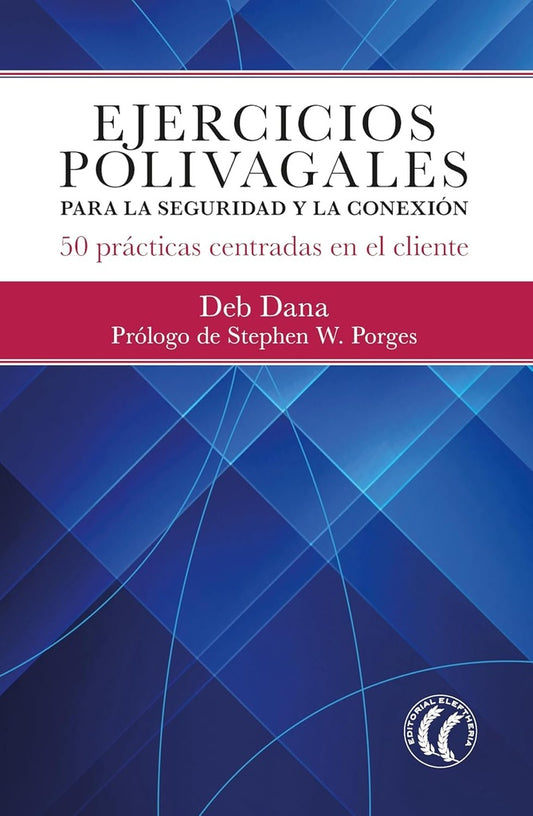EJERCICIOS POLIVAGALES PARA LA | DEB/ W. PORGES  STEPHEN DANA