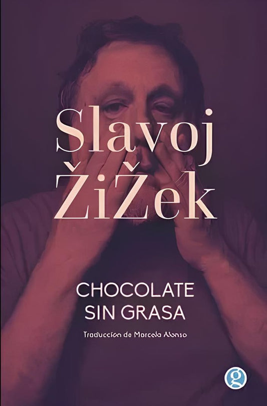 Chocolate sin grasa | ZIZEK SLAVOJ