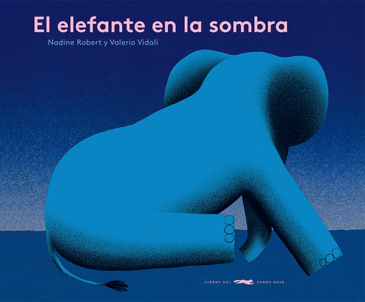 El Elefante en la Sombra | Nadine Robert