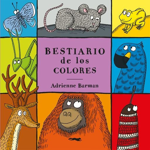 Bestiario de los Colores | Adrienne Barman