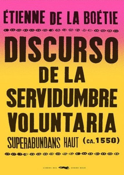 Discursos de la servidumbre voluntaria | Étienne De La Boétie