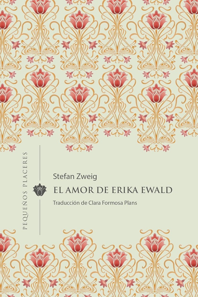 EL AMOR DE ERIKA EWALD | Stefan Zweig