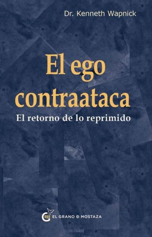 EL EGO CONTRATACA | WAPNICK KENNETH