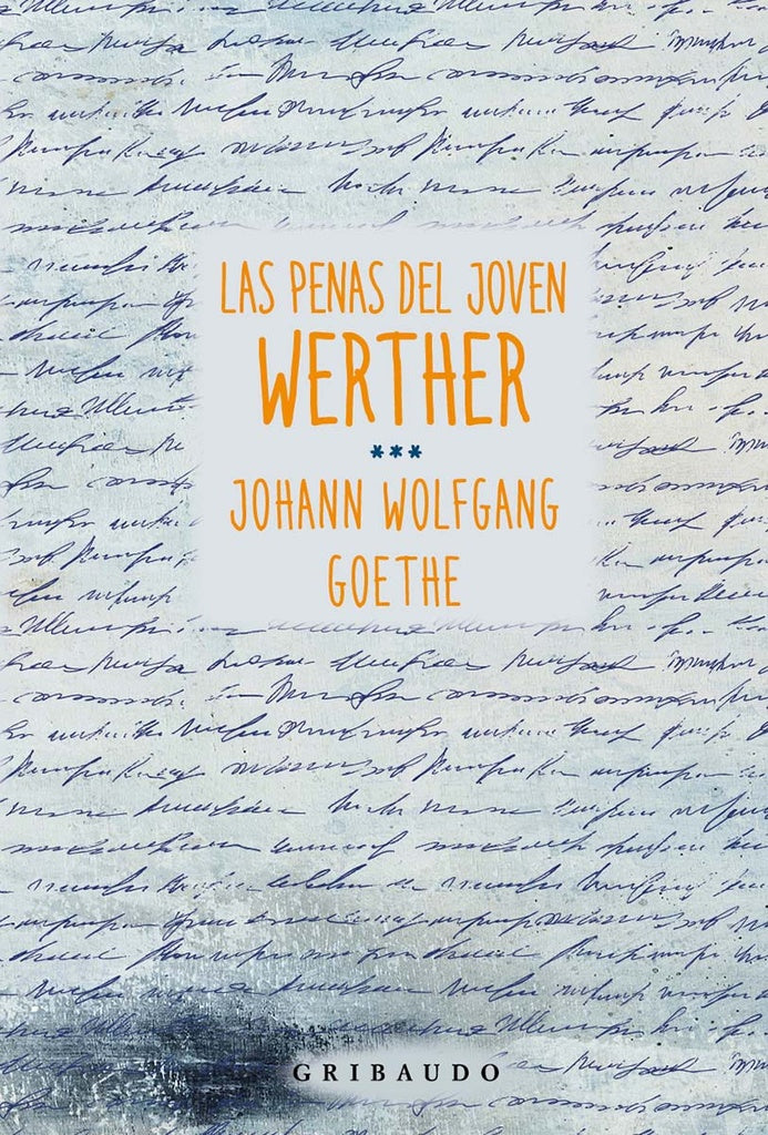 LAS PENAS DEL JOVEN WERTHER | Johann Wolfgang Goethe