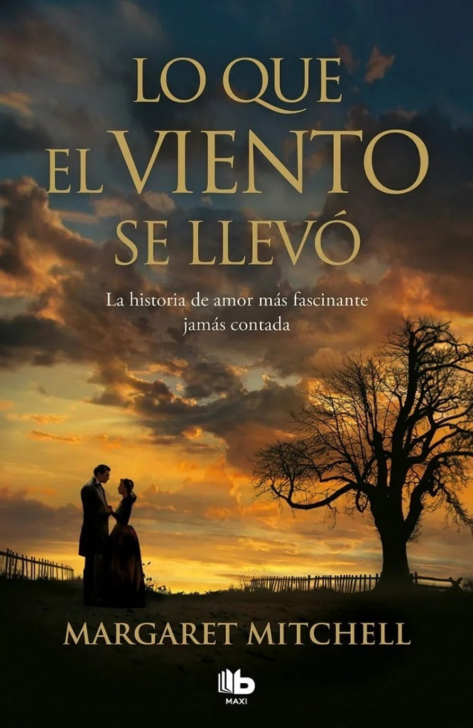 LO QUE EL VIENTO SE LLEVÓ | MARGARET MITCHELL