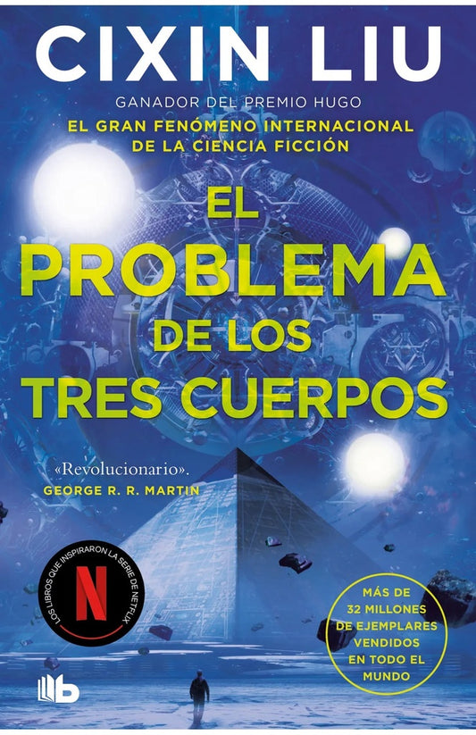 PROBLEMA DE LOS TRES CUERPOS, EL (NETFL) | Liu Cixin