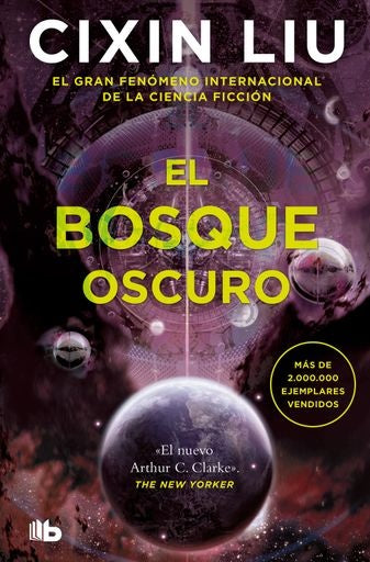 EL BOSQUE OSCURO (TRILOGIA DE LOS TRES CUERPOS 2) | Liu Cixin