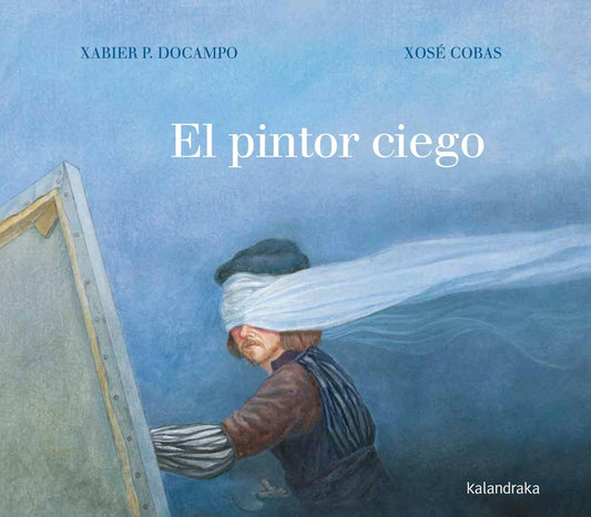EL PINTOR CIEGO | XABIER; COBAS  XOSE DOCAMPO