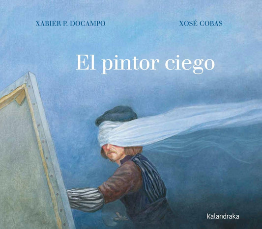 EL PINTOR CIEGO | XABIER; COBAS XOSE DOCAMPO