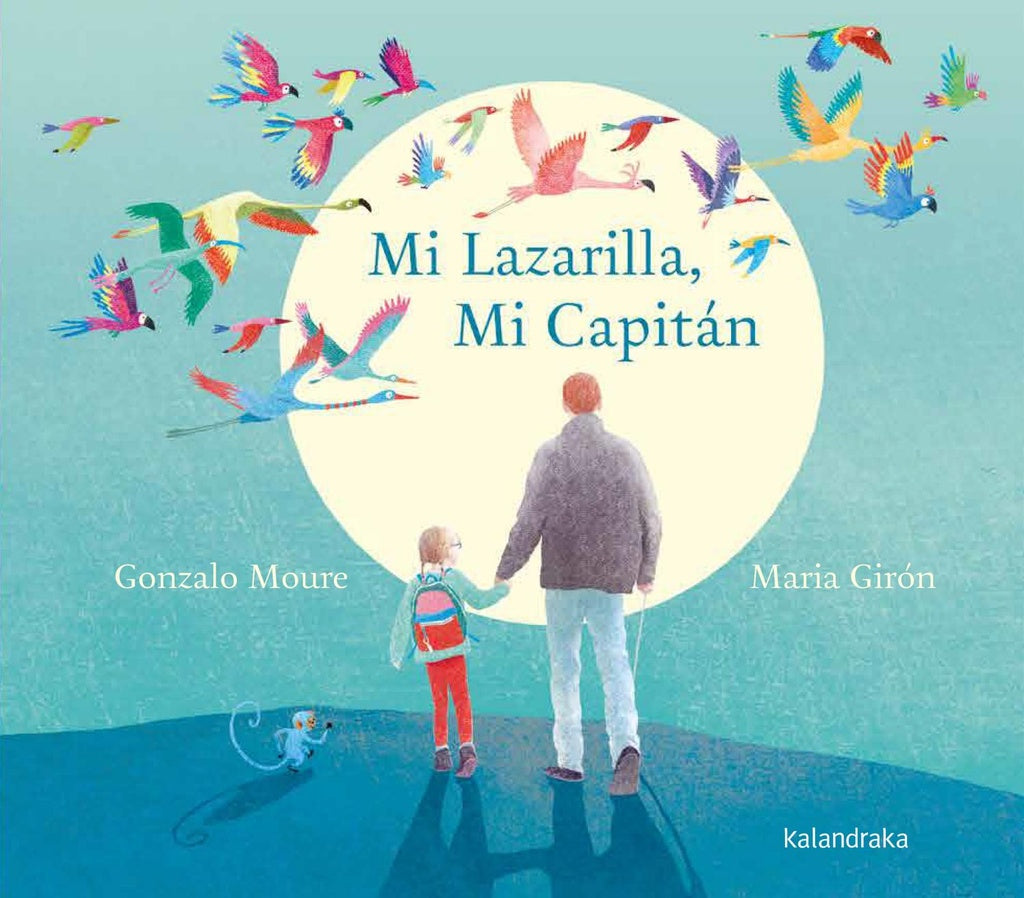 MI LAZARILLA, MI CAPITAN | GONZALO; GIRON  MARIA MOURE