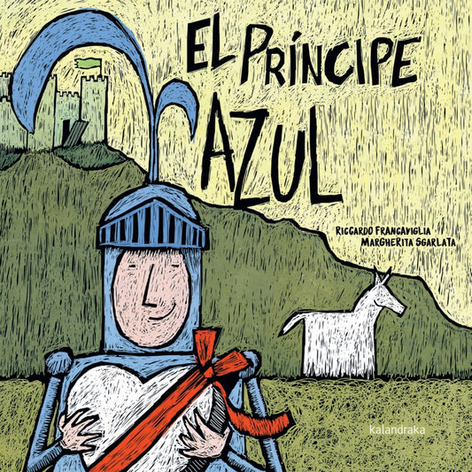 EL PRINCIPE AZUL. LA PRINCESA ROSA | RICCARDO; SGARLATA  MARGHERITA FRANCAVIGLIA