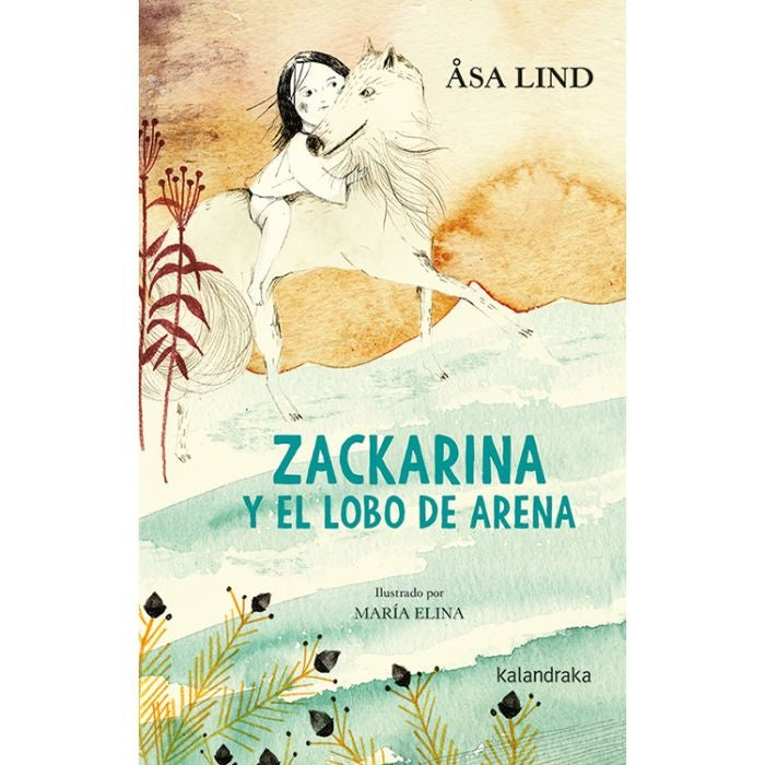 ZACKARINA Y EL LOBO DE ARENA | ASA LIND