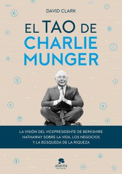 El tao de Charlie Munger | David Clark