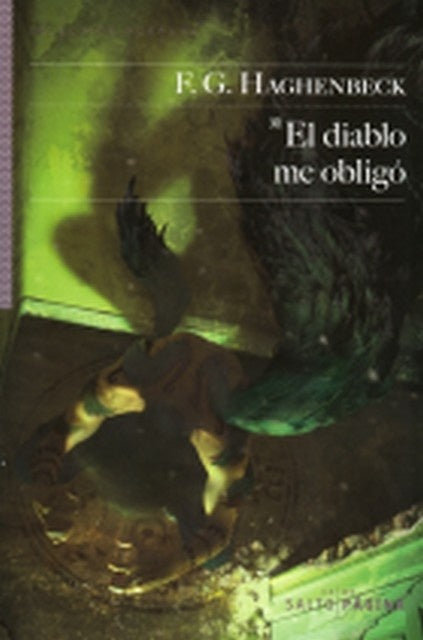 EL DIABLO ME OBLIGO | F.G. HAGHENBECK