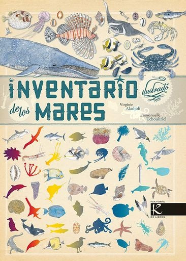 INVENTARIO ILUSTRADO DE LOS MARES | VIRGINIE; TCHOUKRIEL  EMMANUELLE ALADJIDI
