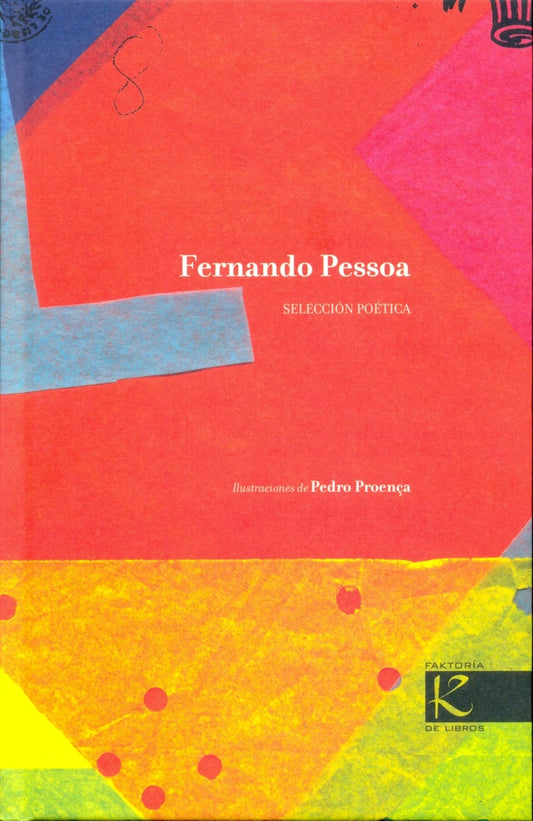 FERNANDO PESSOA. SELECCIÓN POETICA | Fernando Pessoa